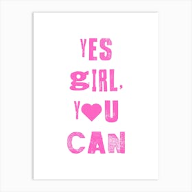 Yes Girl You Can 2 Art Print