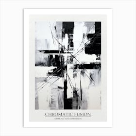 Chromatic Fusion Abstract Black And White 8 Poster Art Print