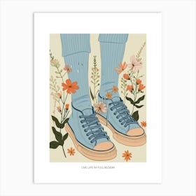 Live Life In Full Bloom Poster Blue Girl Shoes With Flowers 2 Art Print