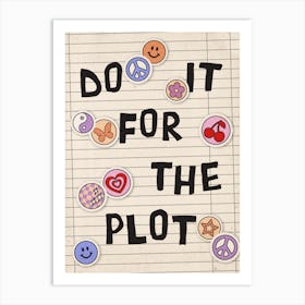 Do It For The Plot Y2k Stickers Art Print