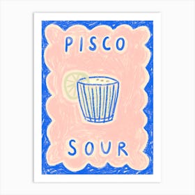 Pisco Sour Art Print