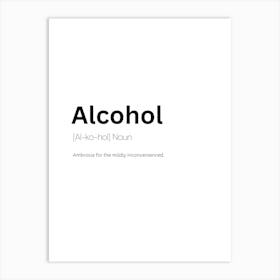 Alcohol Definition Meaning Art Print