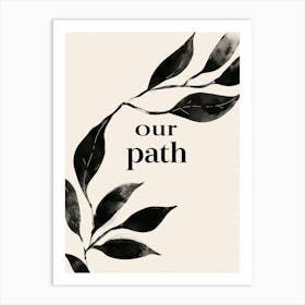 Our Path Art Print