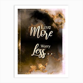 Live More Worry Less Gold Star Space Motivational Quote Art Print