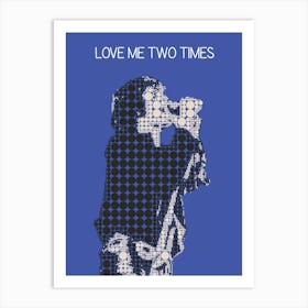 Love Me Two Times Jim Morrison Art Print