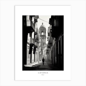 Poster Of Catania, Italy, Black And White Analogue Photography 1 Art Print