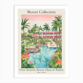 Poster Of Four Seasons Resort Collection Maui At Wailea   Maui, Hawaii   Resort Collection Storybook Illustration 2 Art Print