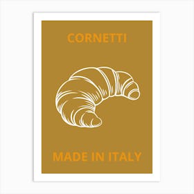 Cornetti Made In Italy Art Print