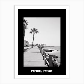 Poster Of Paphos, Cyprus, Mediterranean Black And White Photography Analogue 2 Art Print