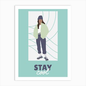 Stay Cool - A Trendy Illustration Of A Cool Woman 1 Art Print