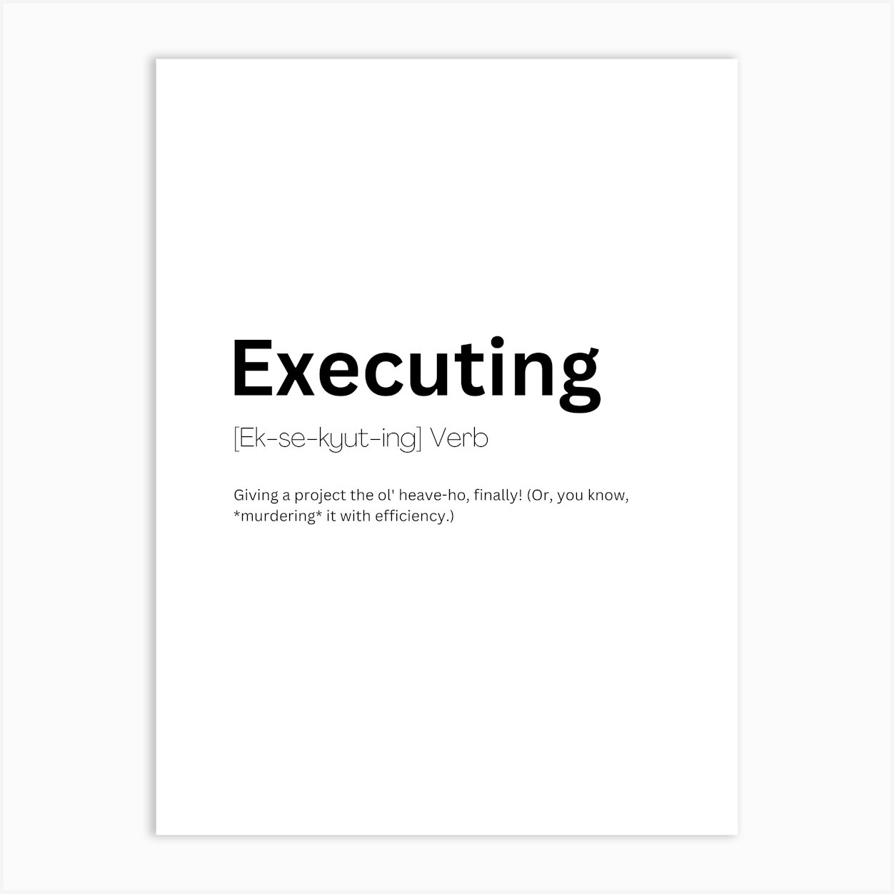 Executing Definition Meaning 1 Art Print by Kaigozen