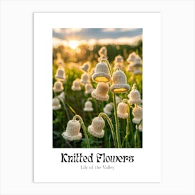 Knitted Flowers Lily Of The Valley 5 Art Print