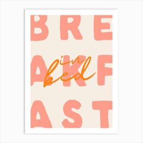 Breakfast In Bed | Orange and Pink Art Print