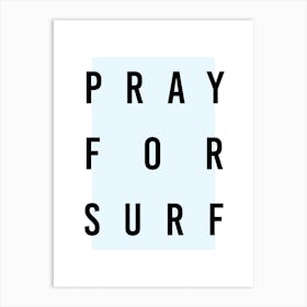 Pray For Surf Box Blue Art Print