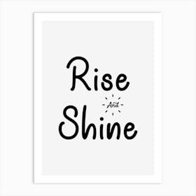 Rise And Shine Art Print