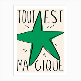 Tout Est Magique Green Art Print