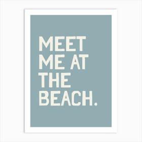 Meet Me At The Beach 1 Art Print