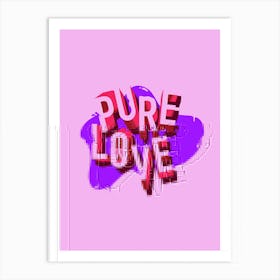 Pure Love Art Print