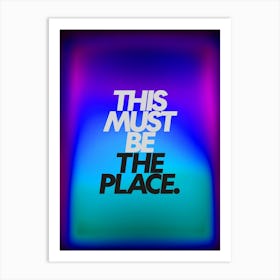 The Place Art Print