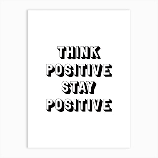 Think Positive Art Print