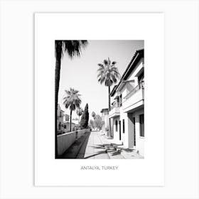 Poster Of Antalya, Turkey, Photography In Black And White 8 Art Print