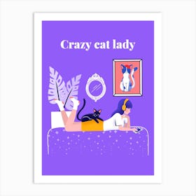 Crazy Cat Lady - cat, cats, kitty, kitten, cute, funny, animal, pet, pets Art Print