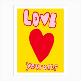 Love Yourself 5 Art Print