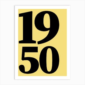 1950 Typography Date Year Word Art Print