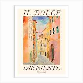 Il Dolce Far Niente Florence, Italy Watercolour Streets 3 Poster Art Print