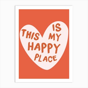 This Is My Happy Place 1 Art Print