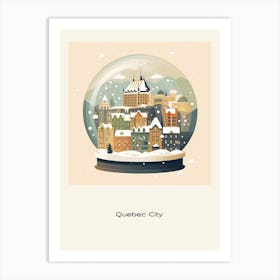 Quebec City Canada 1 Snowglobe Poster Art Print