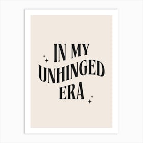 In My Unhinged Era 1 Art Print