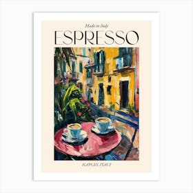 Naples Espresso Made In Italy 1 Poster Art Print