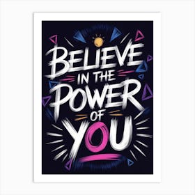 Believe In The Power Of You Poster