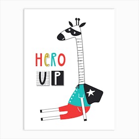 Hero Up Giraffe Kids Art Print
