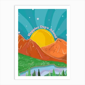 Happier Days Ahead Art Print