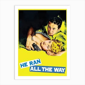 He Ran All The Way (1951) Art Print