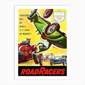 Road Racers, Racing Cars, Movie Poster Art Print