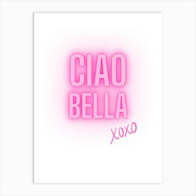 Ciao Bella Art Print