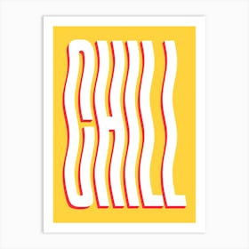 Chill wavy text (yellow tone) Art Print