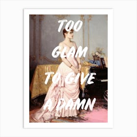 Too Glam V 1 Art Print