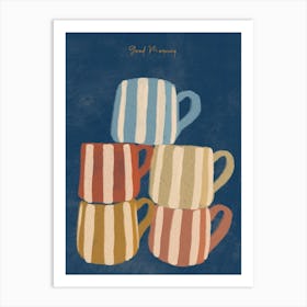 Colorful naive drawing, cups of coffee light blue Good morning Art Print