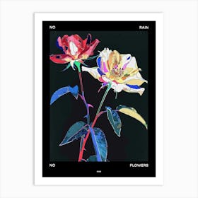 No Rain No Flowers Poster Rose 5 Art Print