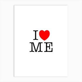 I Heart Me Art Print