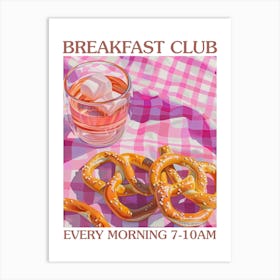 Breakfast Club Pretzels 2 Art Print