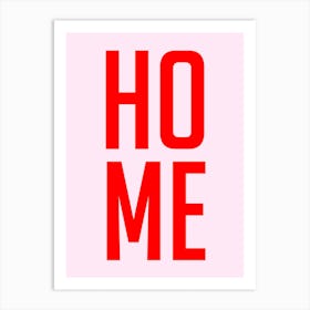 Home Typography Red and Pink Art Print