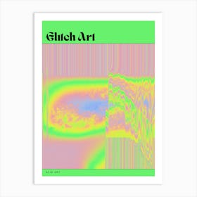 Glitch Art Art Print
