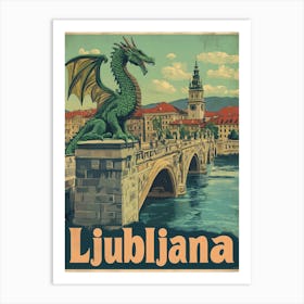 Aihrgdesign A Vintage Travel Poster Of Ljubljana 3 Art Print