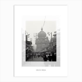 Poster Of Delhi, India, Black And White Old Photo 1 Art Print