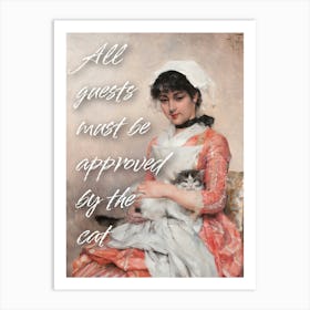 All guests must be approved by the cat, vintage altered art, cat lover decor Art Print